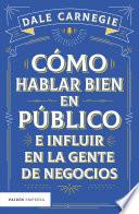 Cómo hablar bien en público e influir en la gente de negocios