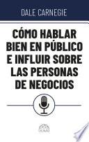 Cómo hablar bien en público e influir sobre personas de negocios