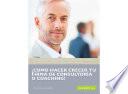 ¿Como hacer crecer tu firma de consultoría o coaching?
