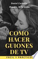 Como hacer guiones de Tv
