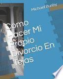 Como Hacer Mi Propio Divorcio En Tejas