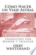 Como Hacer Un Viaje Astral