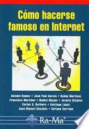 Cómo hacerse famoso en Internet