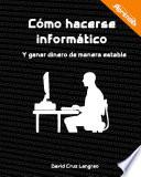 Cómo hacerse informático
