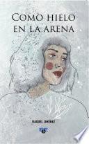 Como hielo en la arena