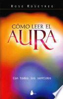 Como leer el aura / How to Read the Aura