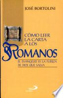 CÓMO LEER LA CARTA A LOS ROMANOS