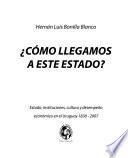 ¿Cómo llegamos a este Estado?
