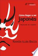 Cómo llegar a ser japonés