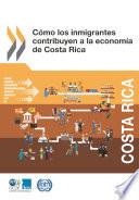 Cómo los inmigrantes contribuyen a la economía de Costa Rica