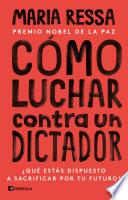 Cómo luchar contra un dictador