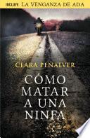 Cómo matar a una ninfa (Ada Levy 1)
