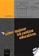 Cómo mejorar los centros educativos