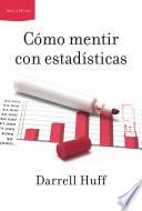 Cómo mentir con estadísticas