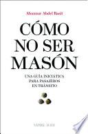 Cómo no ser masón