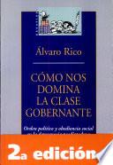 Cómo nos domina la clase gobernante