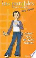 Como Nos Hicimos Amigas