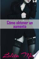 Cómo obtener un aumento