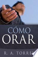 Cómo orar