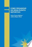 Libro COMO ORGANIZAR UN GRAN EVENTO DEPORTIVO