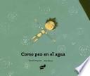 Como pez en el agua