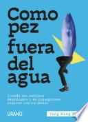 Como pez fuera del agua