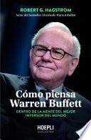 Cómo piensa Warren Buffett