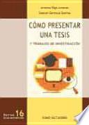 Cómo presentar una tesis y trabajos de investigación