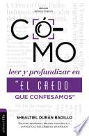 Como profundizar en El credo que confesamos