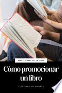 Cómo promocionar un libro (Guía para escritores)