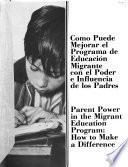 Como puede mejorar el Programa de Educación Migrante con el poder e influencia de los padres