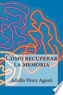Como Recuperar La Memoria