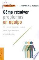 Cómo resolver problemas en equipo