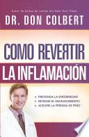 Cómo revertir la inflamación