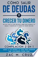 Cómo Salir de Deudas y Crecer tu Dinero