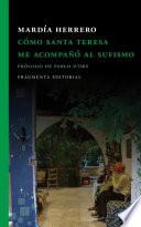 Cómo Santa Teresa Me Acompañó Al Sufismo