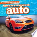 Cómo se construye un auto (How a Car Is Made)