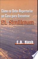 Como Se Debe Repertorizar Un Caso Para Encontrar El Similimum