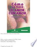 Cómo se hace el amor con amor