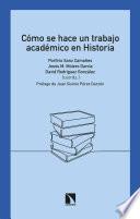 Cómo se hace un trabajo académico en Historia