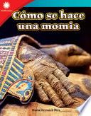 Cómo se hace una momia (Making a Mummy) eBook