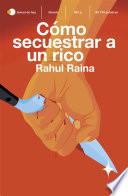 Cómo secuestrar a un rico