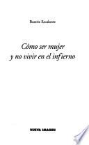 Cómo ser mujer y no vivir en el infierno