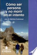 Como Ser Persona Y No Morir en El Intento