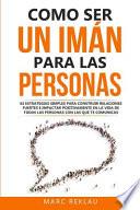 Como ser un imán para las personas