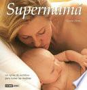 Como Ser una Supermama