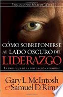 Como Sobreponerse Al Lado Oscuro Del Liderazgo