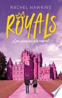 Como sobrevivir a la realeza / Royals
