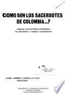 Como son los sacerdotes de Colombia-- ?