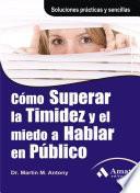 Como superar la timidez y el miedo a hablar en público